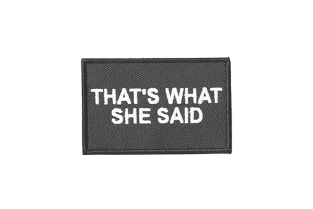 Griffon Industries That's What She Said Patch